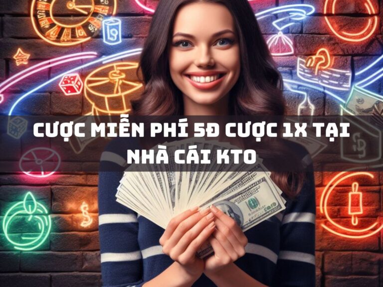 cuoc mien phi 5d cuoc 1x tai nha cai kto