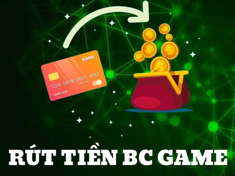 rút tiền bc game nhanh chóng chỉ trong 3 phút: hướng dẫn chi tiết 34 huong dan cach rut tien bc game