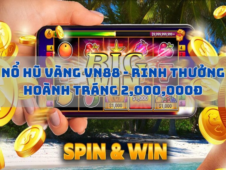 no hu vang vn88 rinh thuong hoanh trang