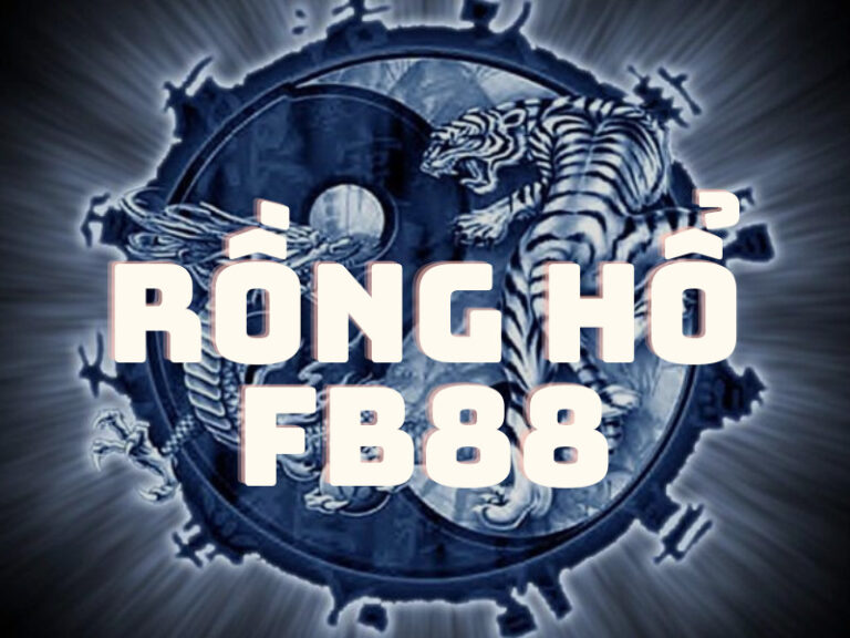 thách thức bản thân với game bài rồng hổ fb88