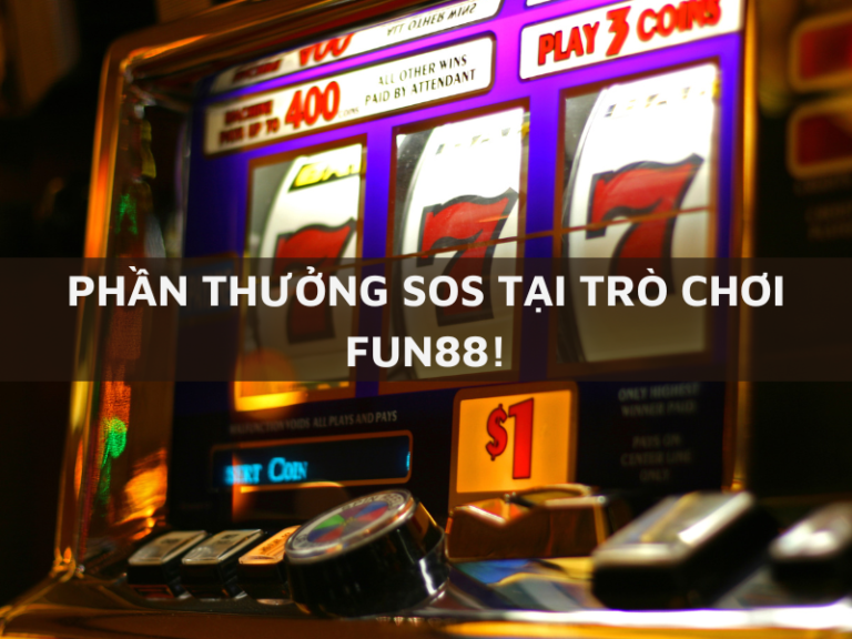 thuong sos tro choi fun88 thuong ngay 35 trieu